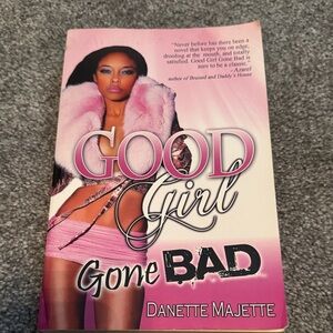 Good Girl Gone Bad Book by Danette Majette